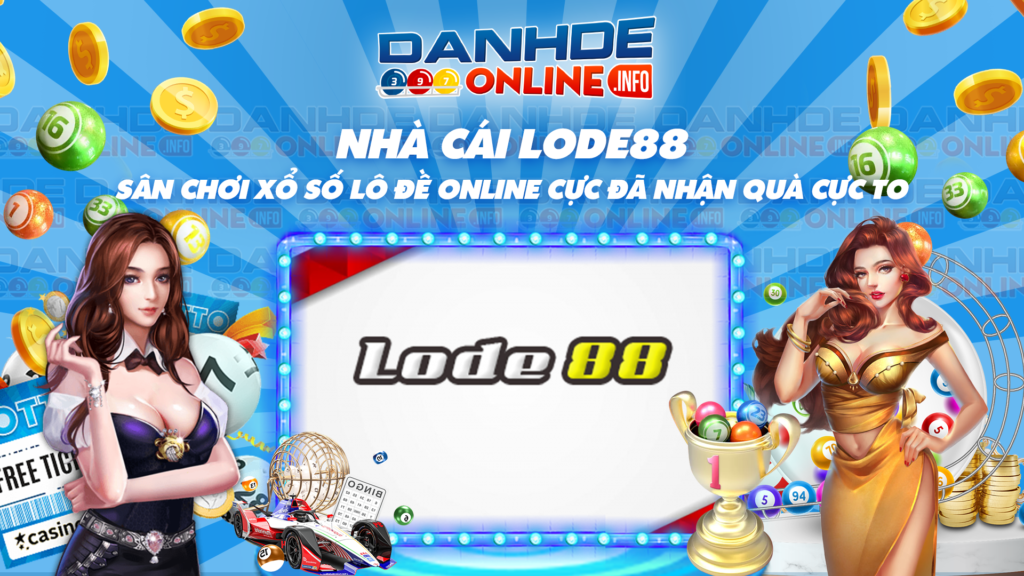 lode88-san-choi-xo-so-lo-de-online-cuc-da-nhan-qua-cuc-to