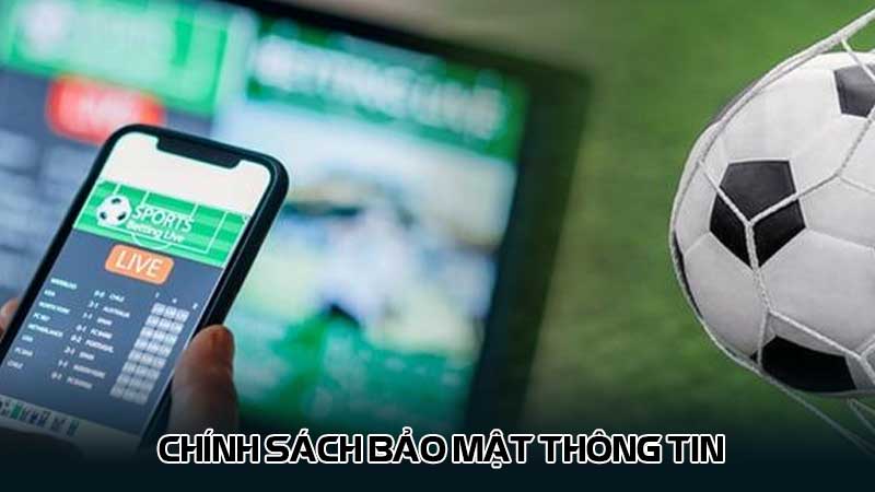 Chính sách bảo mật thông tin